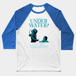 Under Water - Illustration art Baseball T-Shirt